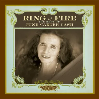 Ring of Fire: The Best of June Carter Cash by June Carter Cash