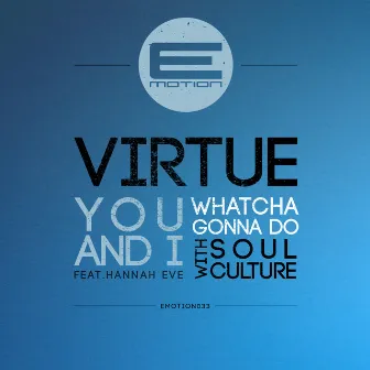 You & I / Whatcha Gonna Do by Hannah Eve