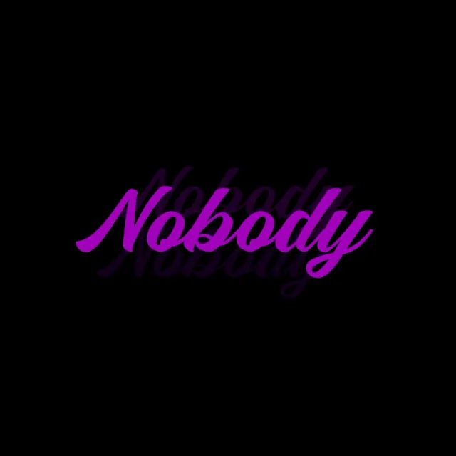 Nobody