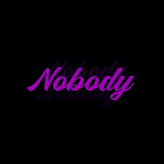 Nobody by Paradisethenextworld