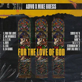 For the Love of God by Mike Guess