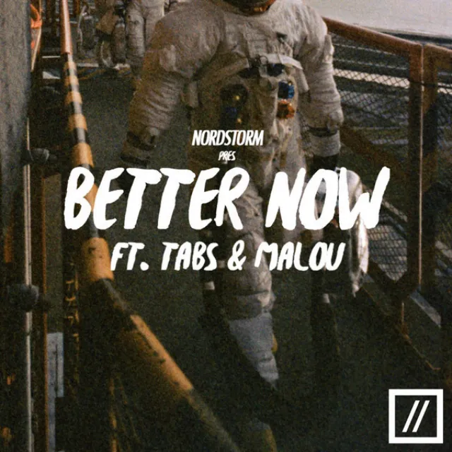 Better Now (feat. Tabs & Malou)