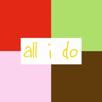 all i do by LNDN