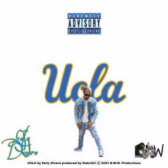 UCLA by Ea$y Dinero