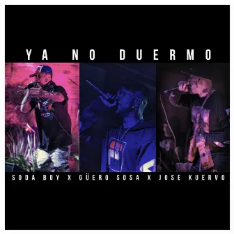 Ya No Duermo by Jose Kuervo