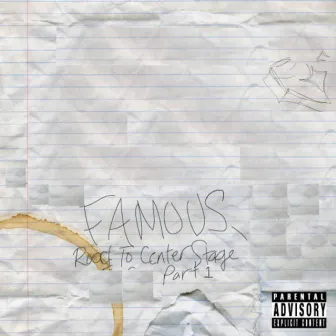 Road to Center Stage, Pt. 1 by Famous