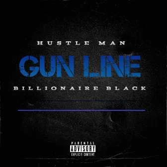 Gun Line by Hustle Man