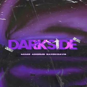 Darkside by ADGRMS