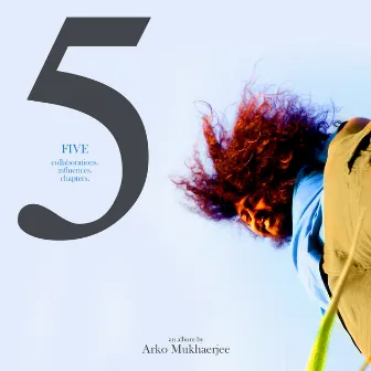 Five by Arko Mukhaerjee