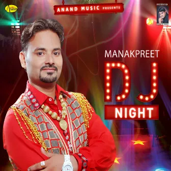 D.J Night by Manak Preet