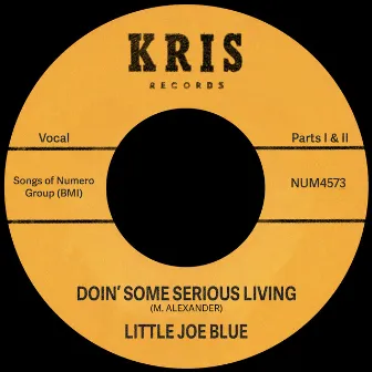 Doin’ Some Serious Living by Little Joe Blue