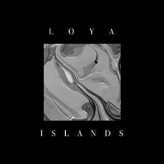 Islands by LOYA