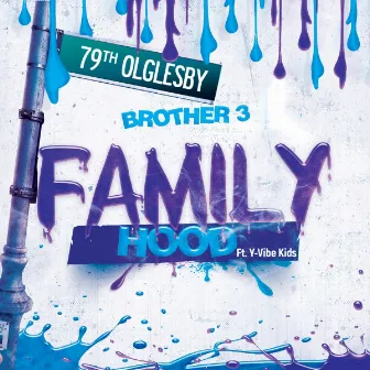 Familyhood by Brother 3