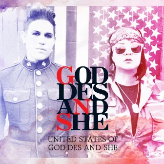 United States of God Des and She by God-des & She