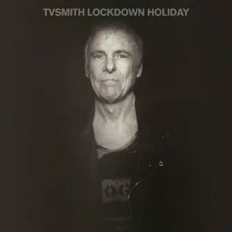 Lockdown Holiday by TV Smith