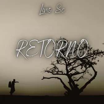 Retorno by Lino SC