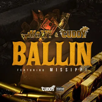 Ballin (feat. Missippi) by Cuddy