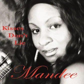 Kisses Don't Lie by Man Dee