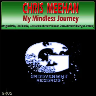 My Mindless Journey by Chris Meehan