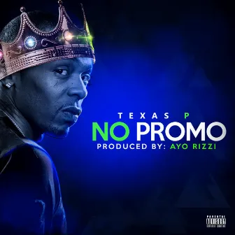 No Promo by Texas P