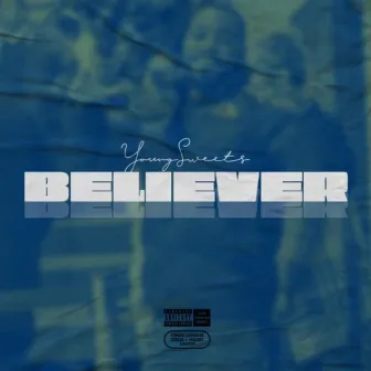 Believer by YoungSweets