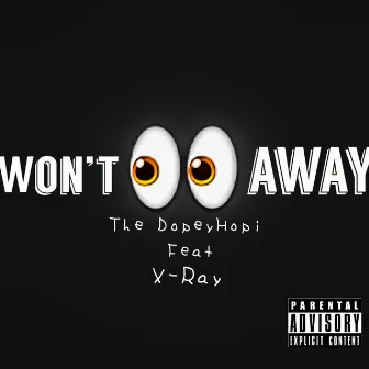 Won't Look Away by The DopeyHopi