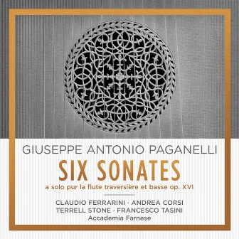 Paganelli: Six Sonates a solo pur la flute traversière et basse op. XVI by 