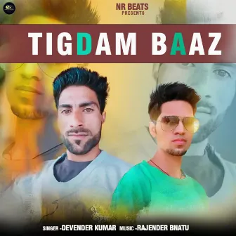 Tigdam Baaz by Unknown Artist