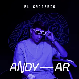 El Criterio by Andy Ar