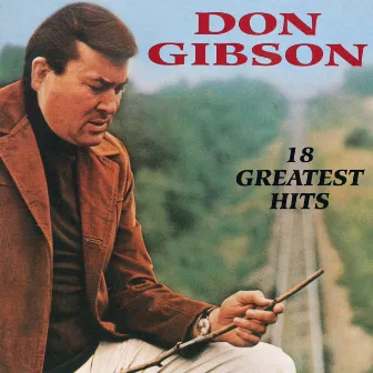 18 Greatest Hits by Don Gibson