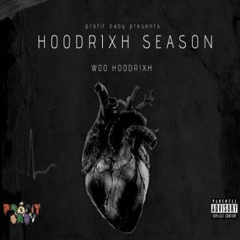 Hoodrixh Season by Profit Babies