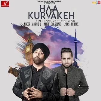 Haa Kurvakeh by Jassi Sidhu