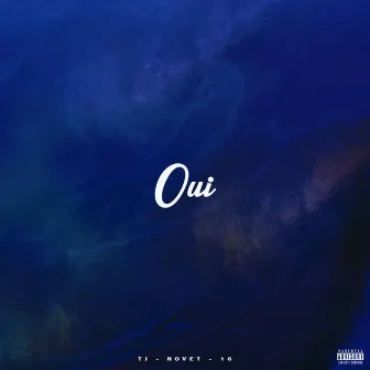 Oui by TJ