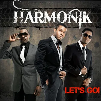 Let's Go by Harmonik