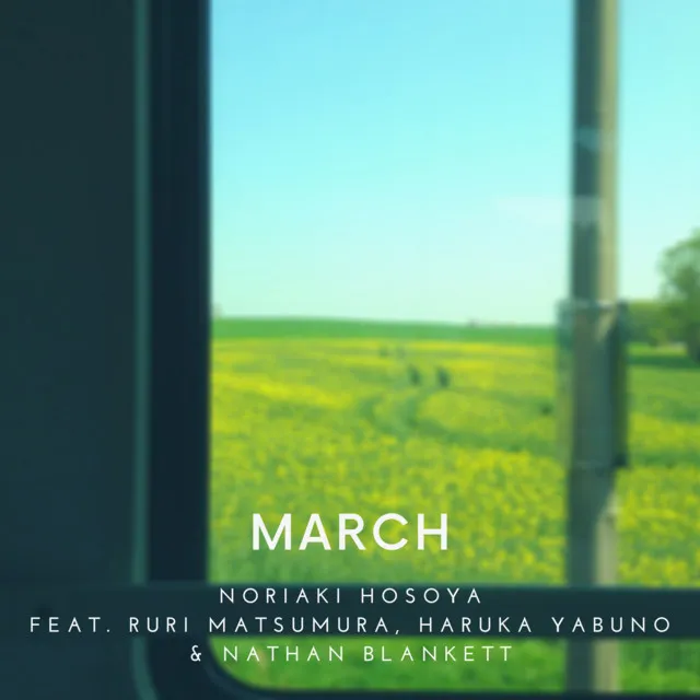 March (feat. Ruri Matsumura, Haruka Yabuno & Nathan Blankett)