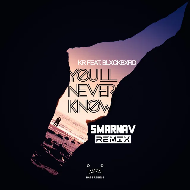 You'll Never Know - Smarnav Remix