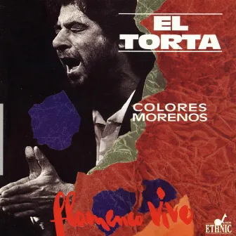 Colores Morenos (Flamenco Vivo) by El Torta