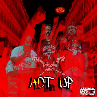 Act Up by Rebellion