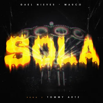 Sola by Gael Nieves