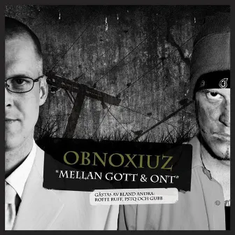 Mellan Gott & Ont by obnoXIuz