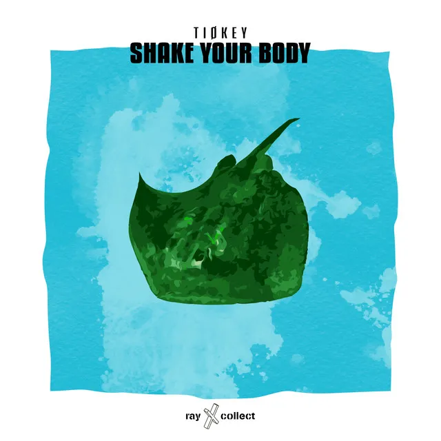 Shake Your Body