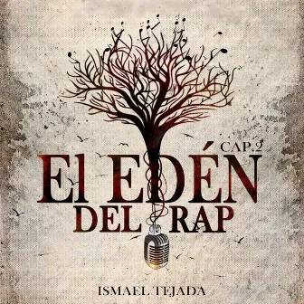 El Edén Del Rap by Ismael Tejada