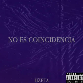 No Es Coincidencia by HZETA