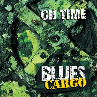 On Time by Blues Cargo