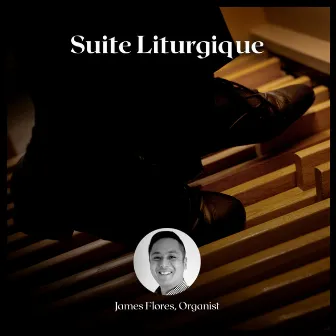 Suite Liturgique by James Flores