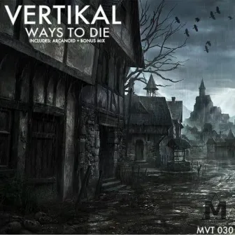 Ways To Die by Vertikal