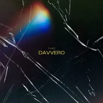 Davvero by Thaz