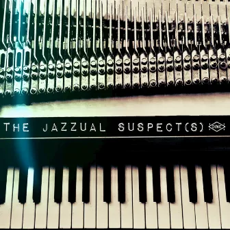 The Jazzual Suspects by The Jazzual Suspects