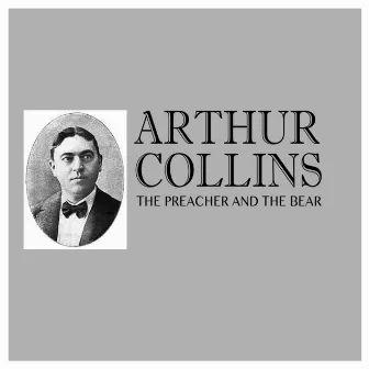 The Preacher and the Bear by Arthur Collins