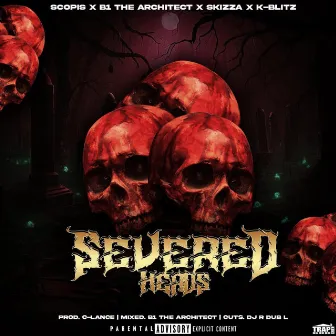 Severed Heads by Scopis